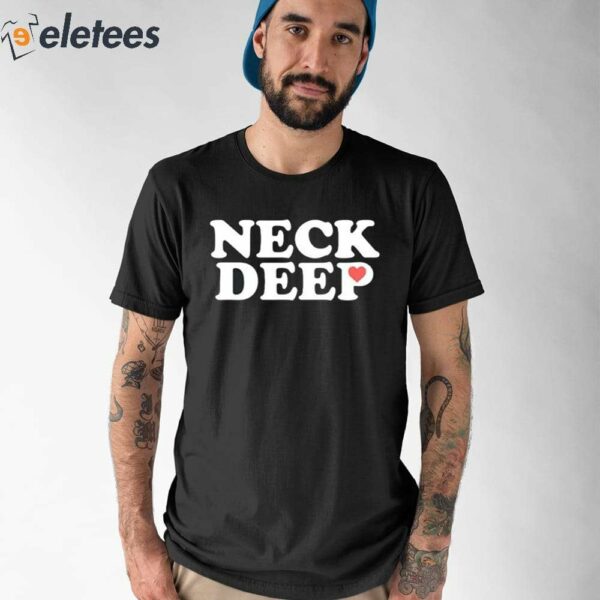 Valantines Neck Deep I Really Like Who You Care Dumbstruck Dumbfuck Shirt