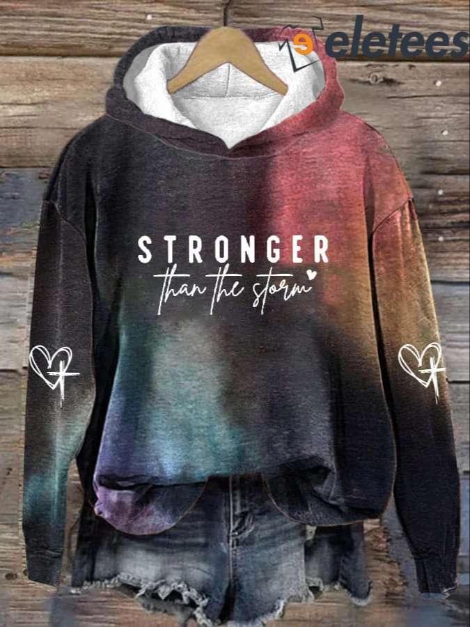 Women's Stronger Than The Storm Print Casual Long Sleeve Hoodie