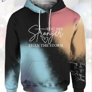 Women’s You’re Stronger Than The Storm This Too Shall Pass Hoodie
