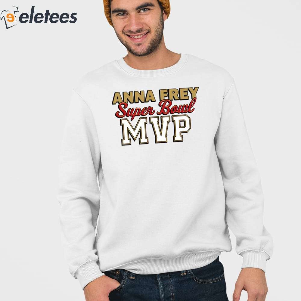 Anna Frey Superbowl Mvp Shirt