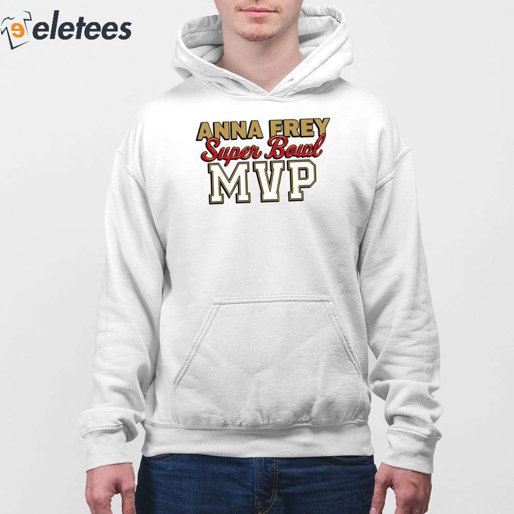 Anna Frey Superbowl Mvp Shirt