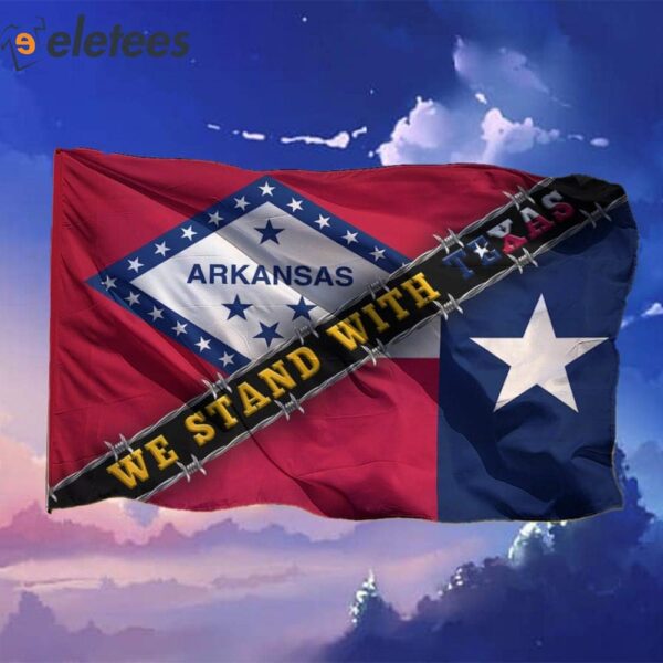 Arkansas We Stand With Texas Border Razor Wire Flag