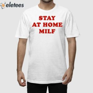 Britty Paige Stay At Home Milf Shirt