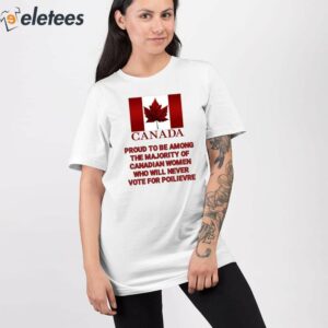 Canada Proud To Be Among The Majority Of Canadian Women Shirt 2