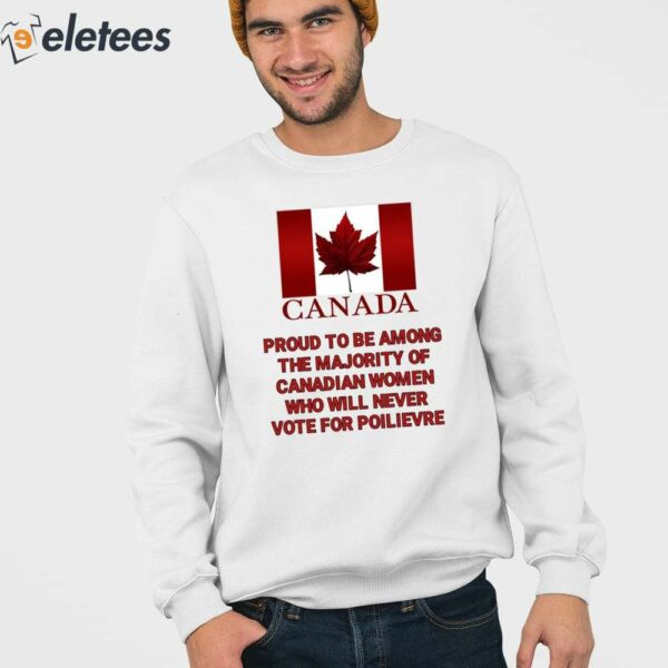 Canada Proud To Be Among The Majority Of Canadian Women Shirt