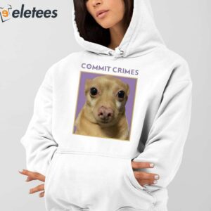 Cheddar Commit Crimes Shirt 5