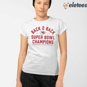 Chiefs Back To Back Super Bowl Champions Shirt 2024 2