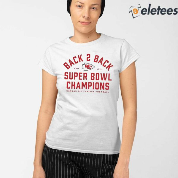 Chiefs Back To Back Super Bowl Champions Shirt 2024