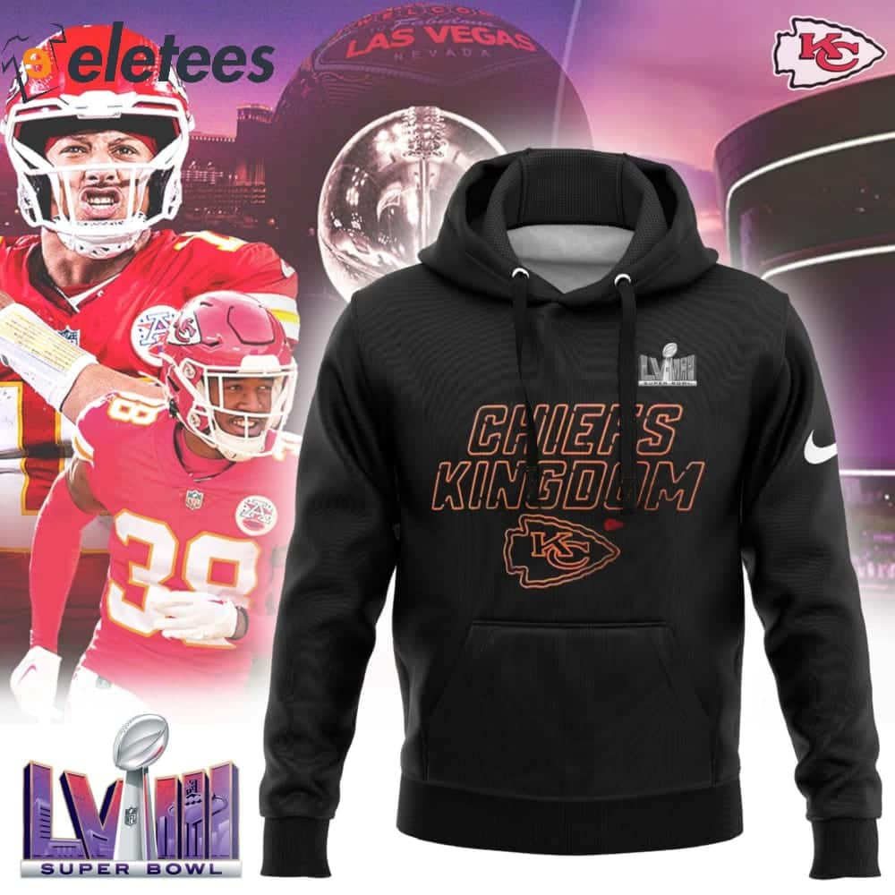 Chiefs Kingdom Super Bowl LVIII 2024 Hoodie