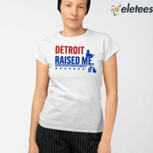 Detroit Raised Me Certified Respected Connected Shirt 2
