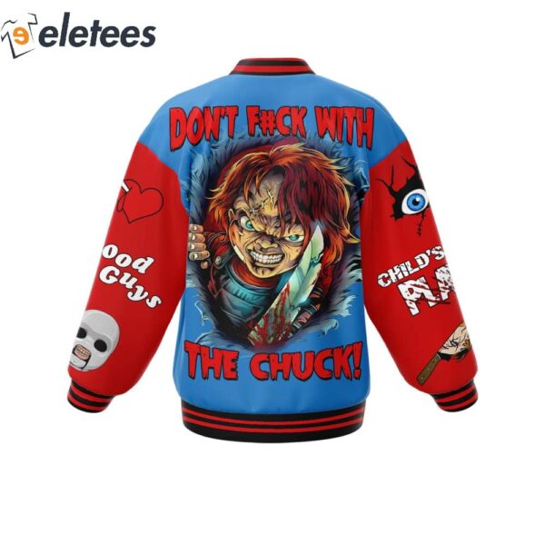 Don’t Fuck With The Chucky Good Guys Child’s Play Baseball Jacket