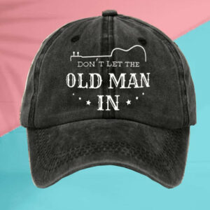 Dont Let The Old Man In RIP TOBY KEITH Hat1