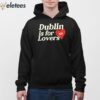 Dublin Is For Love Hoodie