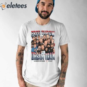 Free Throw Dream Team Shirt 1