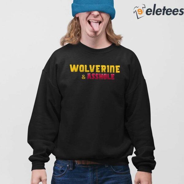 Hugh Jackman Wolverine & Asshole Shirt