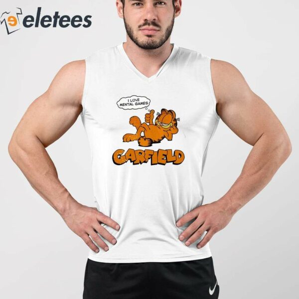 I Love Mental Games Garfield Shirt