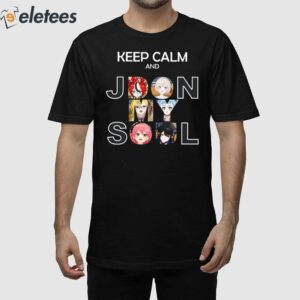 Keep Calm And Jdon My Soul Shirt 1