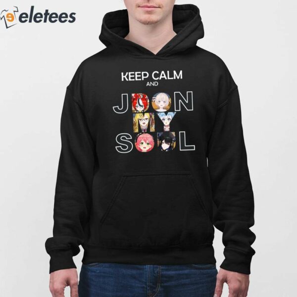 Keep Calm And Jdon My Soul Shirt