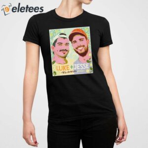 Luke Jesse Ill Be Loving You Forever Shirt 4