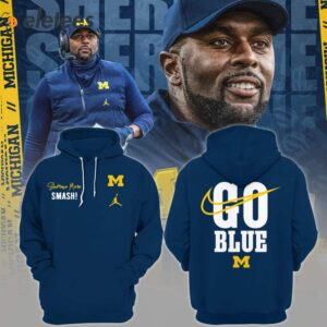 Michigan Coach Sherrone Moore Smash Go Blue Hoodie