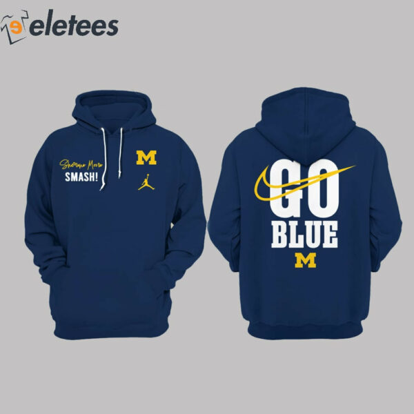 Michigan Coach Sherrone Moore Smash Go Blue Hoodie