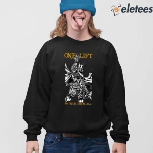 One Lift To Rule Them All Shirt 4