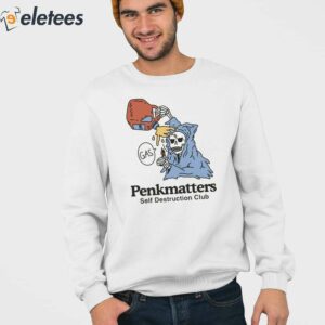 Penkmatters Self Destruction Club Shirt 3