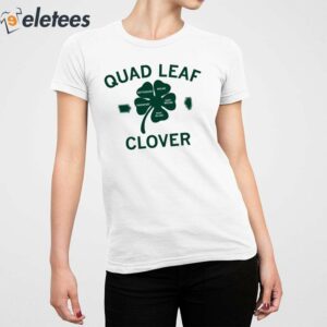 Quad Leaf Clover Funny Shirt 2