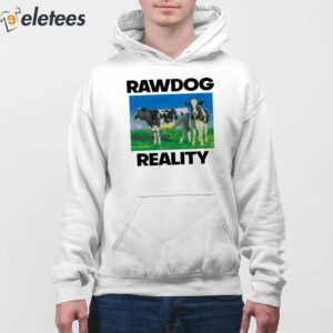 Rawdog Reality Shirt 4