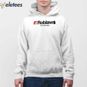 Roblaw Loblaws Live Life Hungry Shirt 4