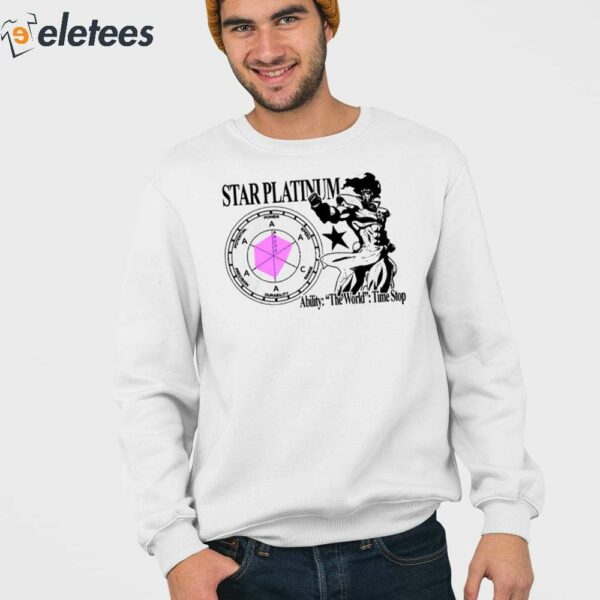 Star Platinum Ability The World Time Stop Shirt