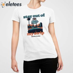 Stay Out Of My Strip Shirt 2