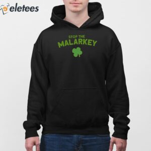 Stop The Malarkey Clover Leaf Shirt 3