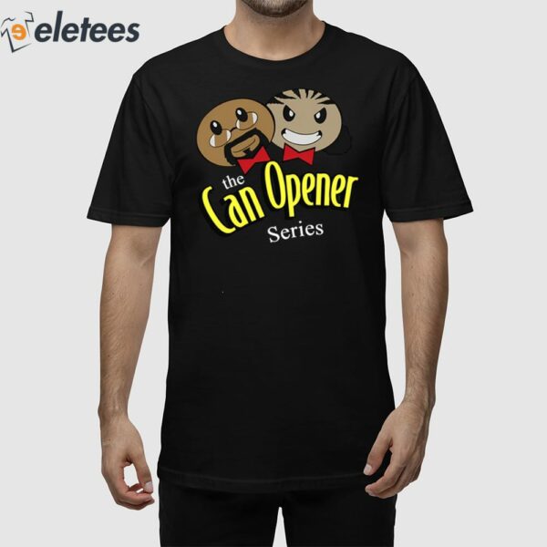 The Can Opener Series Shirt