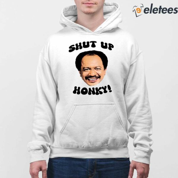 The Jeffersons Shut Up Honky Shirt