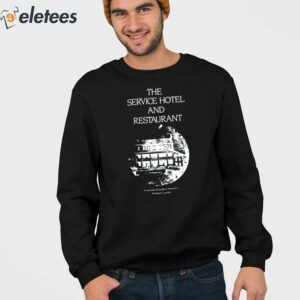 The Service Hotel And Restaurant Shirt 3