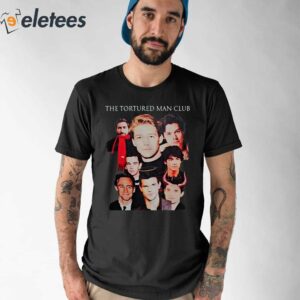 The Tortured Man Club Shirt