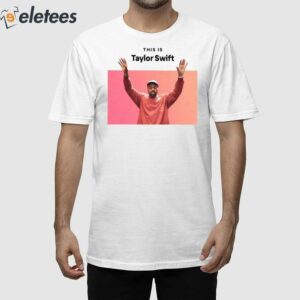 This Is Kanye Swift Shirt 1