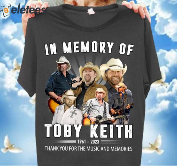 Toby Keith If Memory Of 1961-2024 Thank You For The Music And Memories Shirt