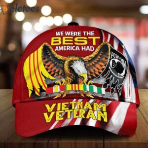 Vietnam Veteran We Were The Best America Had Hat