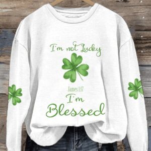 Women’S Casual I’M Not Lucky I’M Blessed Printed Long Sleeve Sweatshirt