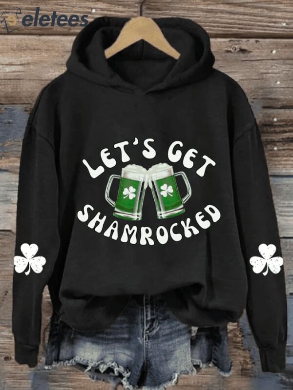 Women’S Let’s Get Shamrocked St. Patrick’s Day Print Casual Hoodie