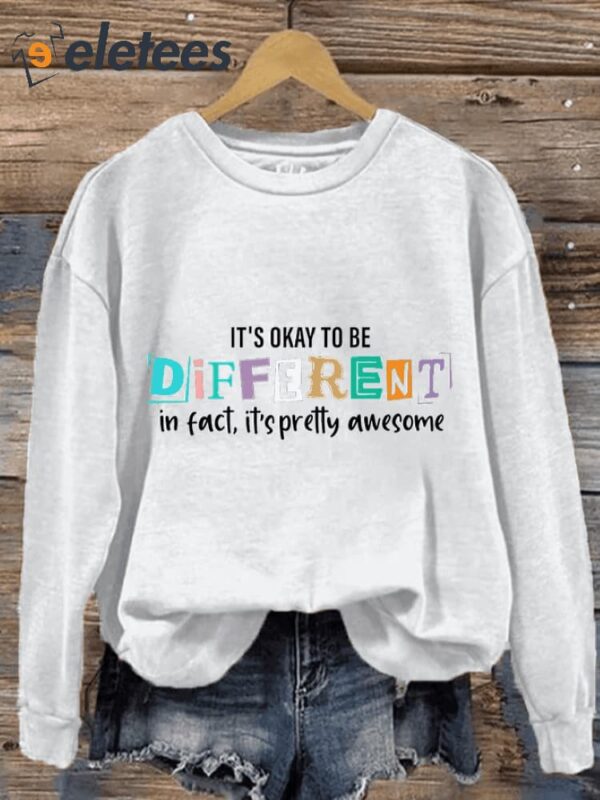 Women’s It’s OK To Be Different Autism Awareness Printed Sweatshirt