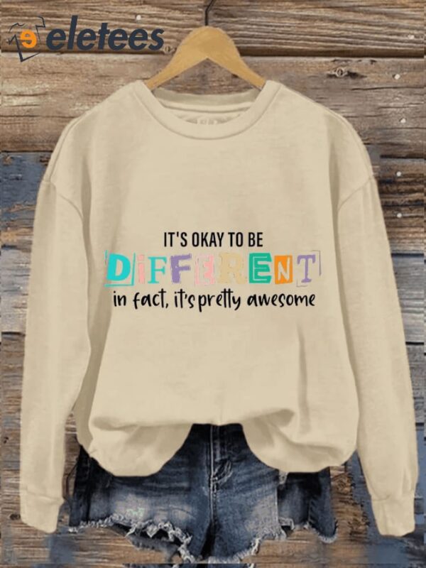 Women’s It’s OK To Be Different Autism Awareness Printed Sweatshirt