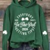 Women’s St. Patrick’s Day Everybody In The Pub Getting Tipsy Printed Hoodie