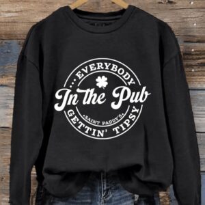 Womens St Patricks Day Everybody In The Pub Getting Tipsy Printed Sweatshirt1