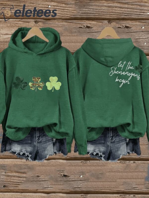 Women’s St. Patrick’s Day Funny Let The Shenanigans Begin Casual Hoodie
