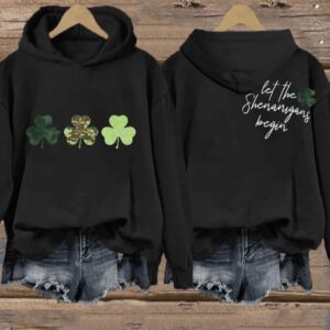 Womens St Patricks Day Funny Let The Shenanigans Begin Casual Hoodie2
