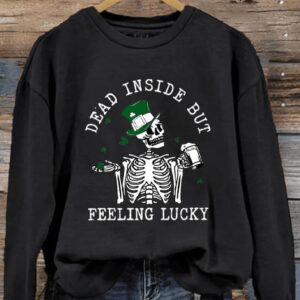 Womens St Patricks Dead Inside But Feeling Lucky Printed Sweatshirt2