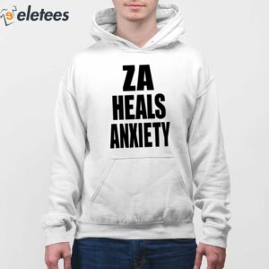 Za Heals Anxiety Shirt 4